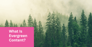 evergreen content (1)